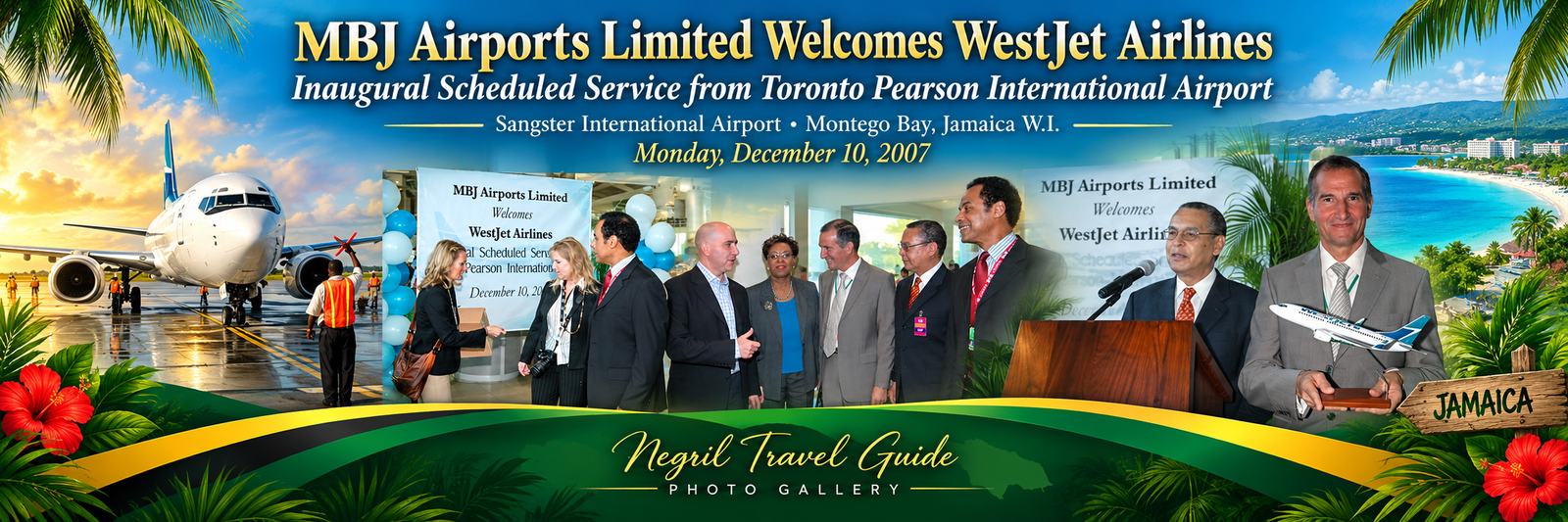 MBJ Airports Limited welcomes WestJet Airlines inaugural service, December 10, 2007